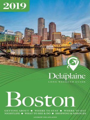 cover image of Boston--The Delaplaine 2019 Long Weekend Guide
